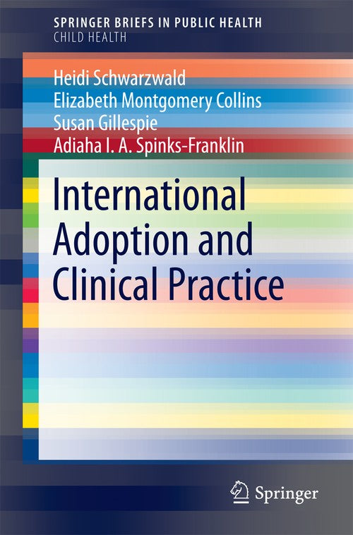 International Adoption and Clinical Practice by Heidi Schwarzwald ISBN 9783319134901