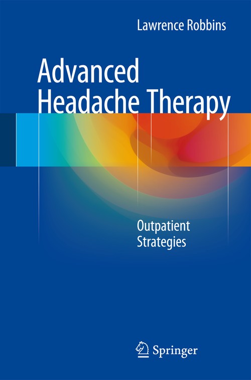 Advanced Headache Therapy by Lawrence Robbins ISBN 9783319138985