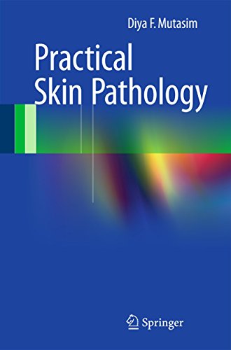 Practical Skin Pathology by Diya F Mutasim ISBN 9783319147284