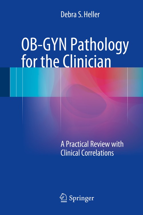 OB-GYN Pathology for the Clinician by Debra S Heller ISBN 9783319154213