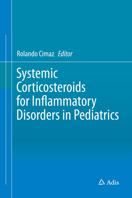 Systemic Corticosteroids for Inflammatory Disorders in Pediatrics by Rolando Cimaz ISBN 9783319160559