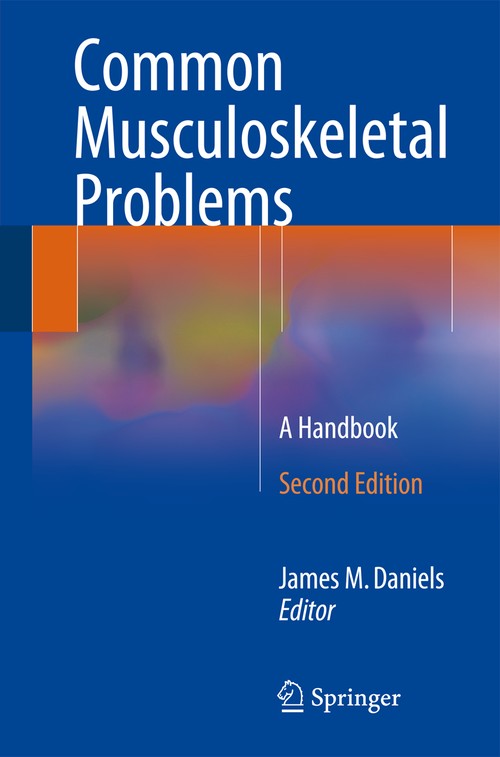 Common Musculoskeletal Problems by James M Daniels ISBN 9783319161563