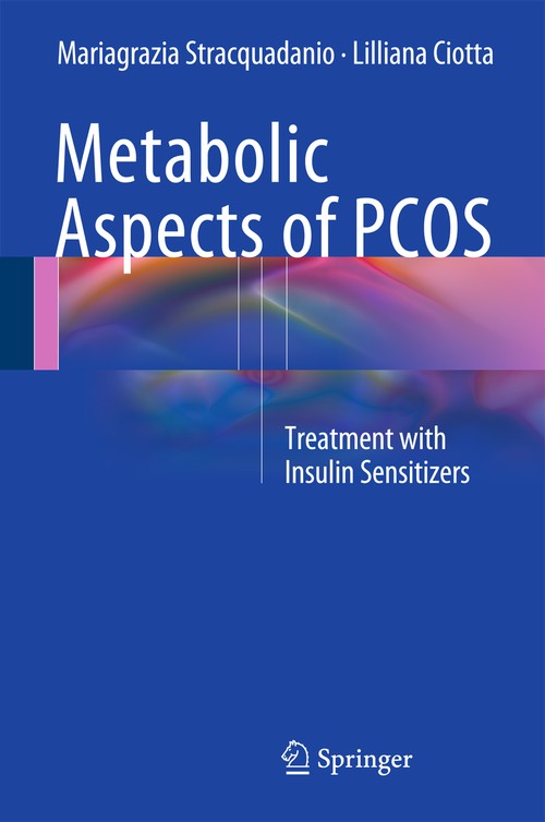 Metabolic Aspects of PCOS by Mariagrazia Stracquadanio ISBN 9783319167596