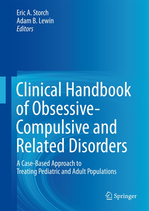 Clinical Handbook of Obsessive-Compulsive and Related Disorders by Eric A Storch ISBN 9783319171388