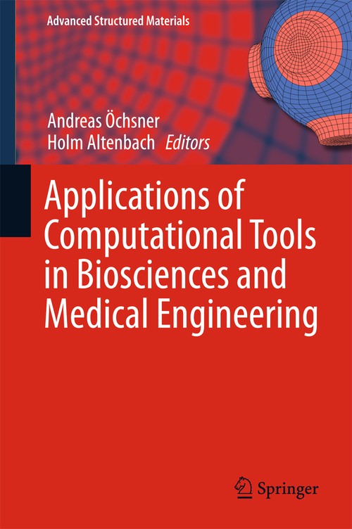 Applications of Computational Tools in Biosciences and Medical Engineering by Holm Altenbach ISBN 9783319194691