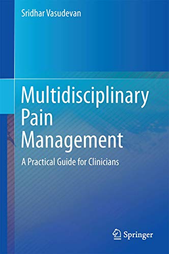 Multidisciplinary Management of Chronic Pain by Sridhar Vasudevan ISBN 9783319203218