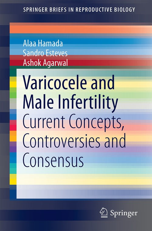 Varicocele and Male Infertility by Alaa Hamada ISBN 9783319249346