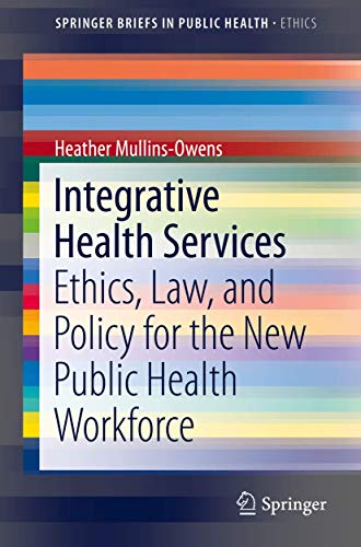 Integrative Health Services by Heather Mullins-Owens ISBN 9783319298559