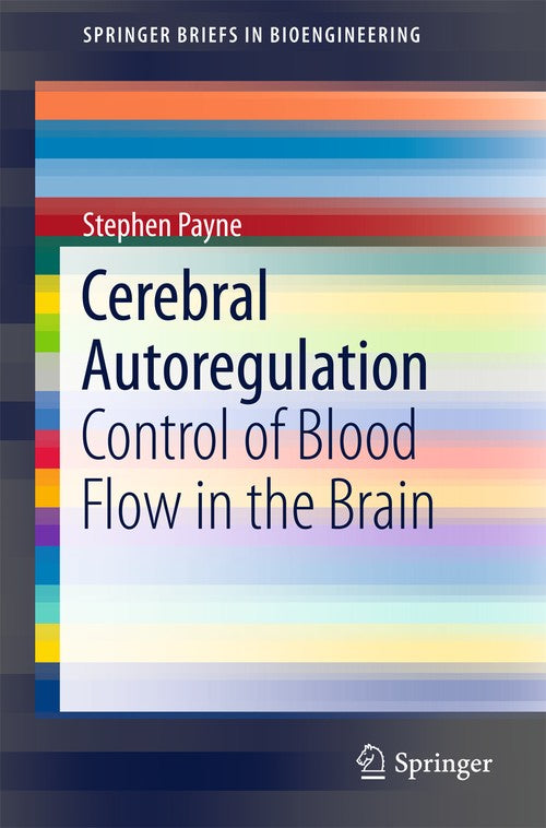 Cerebral Autoregulation by Stephen Payne ISBN 9783319317830