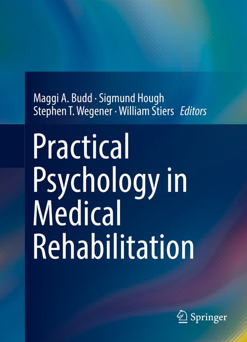 Practical Psychology in Medical Rehabilitation by Maggi A Budd