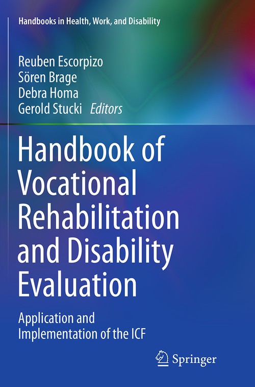Handbook of Vocational Rehabilitation and Disability Evaluation by Reuben Escorpizo ISBN 9783319344003