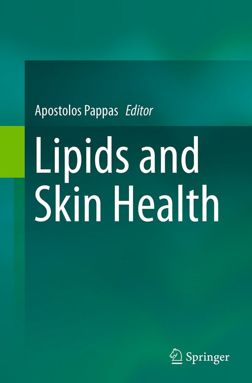 Lipids and Skin Health by Apostolos Pappas ISBN 9783319344584
