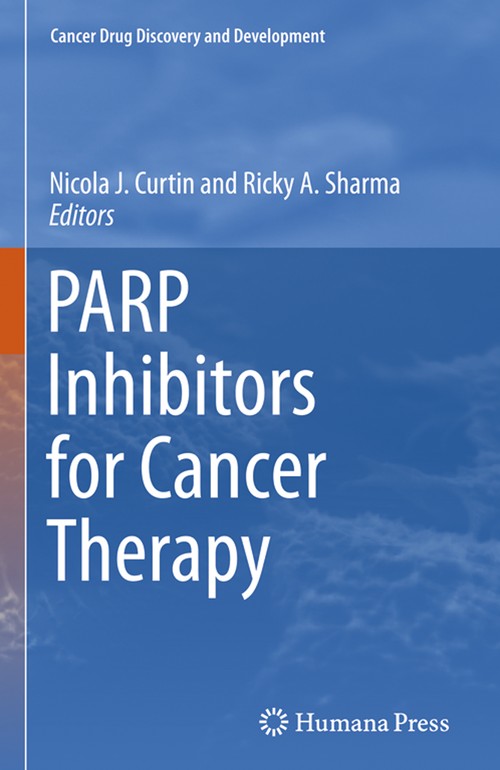 PARP Inhibitors for Cancer Therapy by Nicola J Curtin ISBN 9783319344898