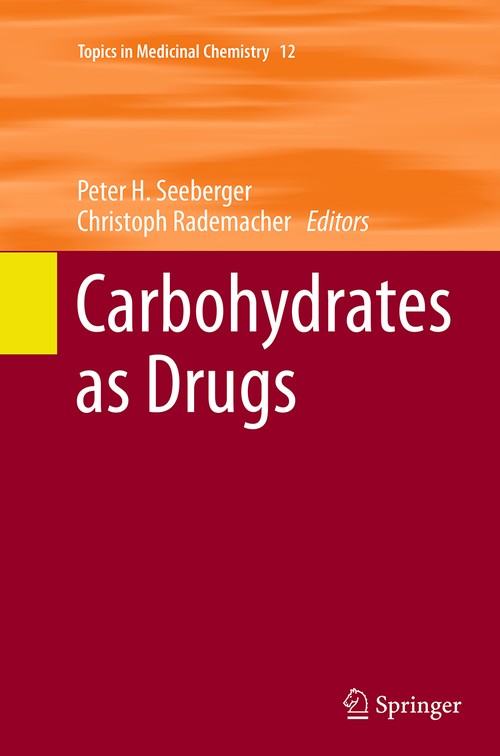 Carbohydrates as Drugs by Peter H Seeberger ISBN 9783319345376
