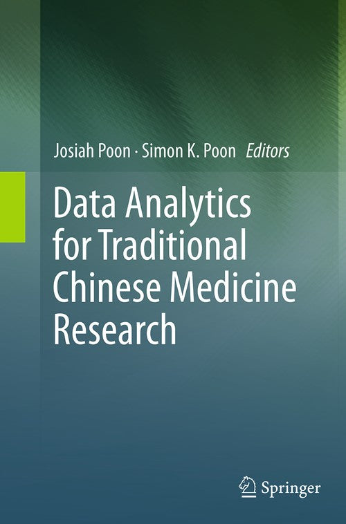 Data Analytics for Traditional Chinese Medicine Research by Josiah Poon ISBN 9783319346298