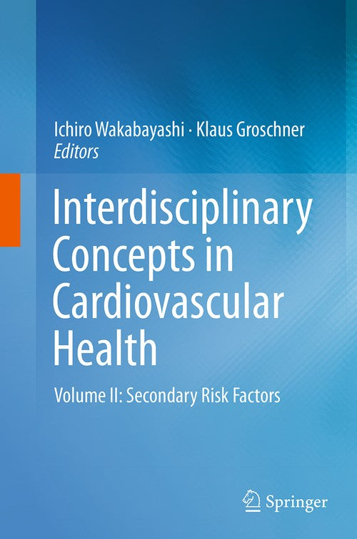 Interdisciplinary Concepts in Cardiovascular Health by Ichiro Wakabayashi ISBN 9783319346441