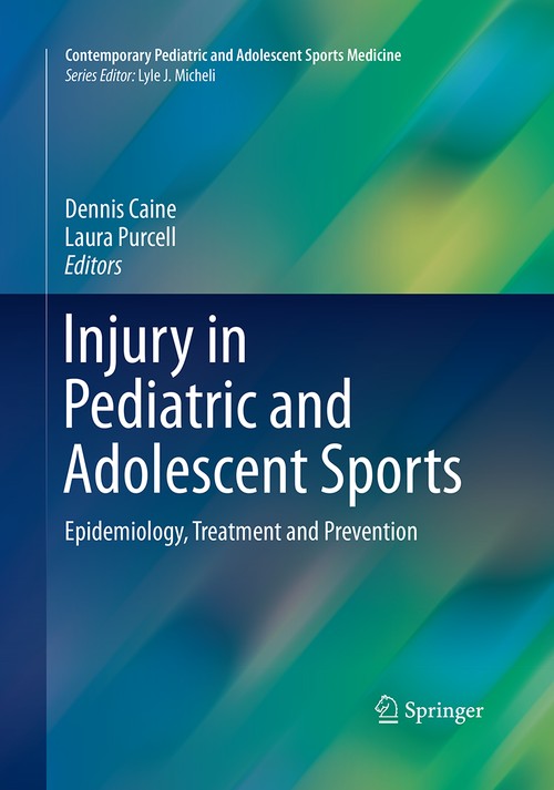 Injury in Pediatric and Adolescent Sports by Dennis Caine ISBN 9783319347615