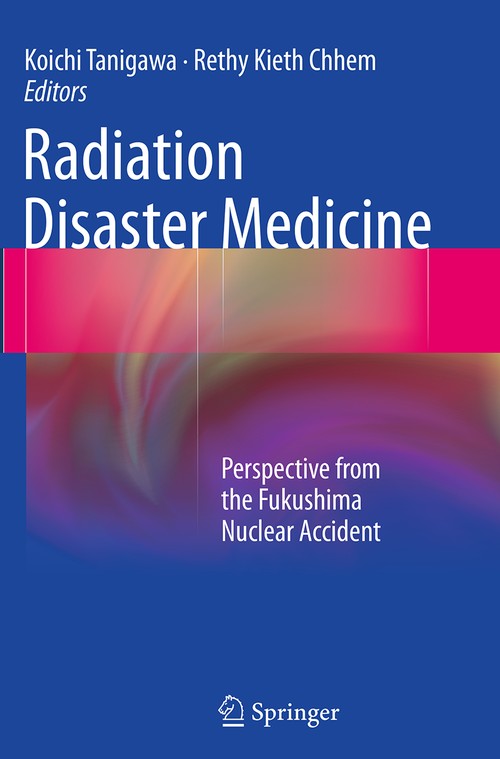 Radiation Disaster Medicine by Koichi Tanigawa ISBN 9783319347776