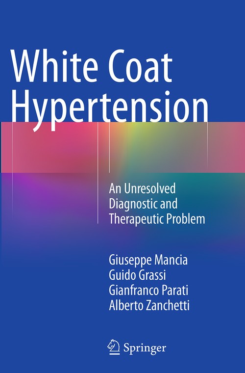 White Coat Hypertension by Giuseppe Mancia ISBN 9783319348162