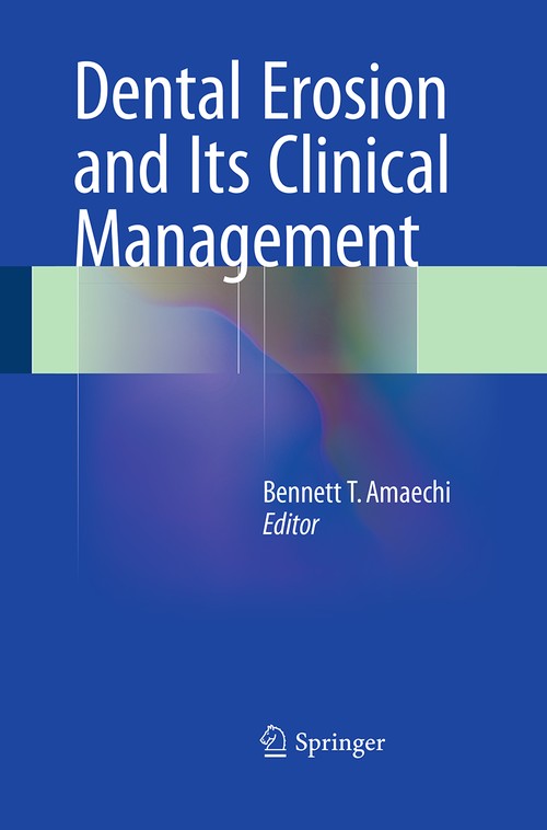 Dental Erosion and Its Clinical Management by Bennett T Amaechi ISBN 9783319348438