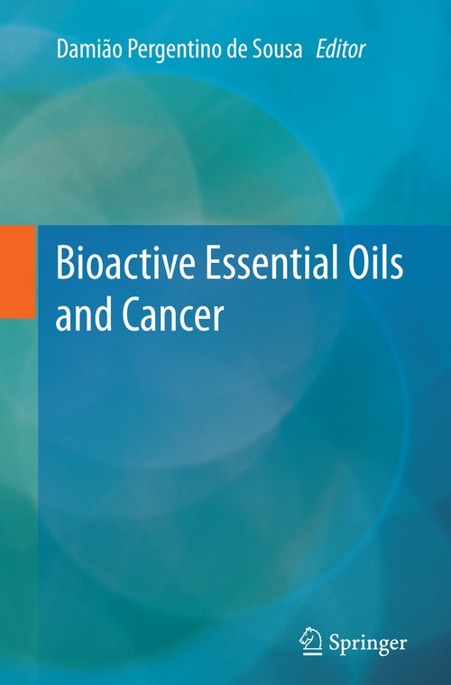Bioactive Essential Oils and Cancer by Damio Sousa ISBN 9783319349022