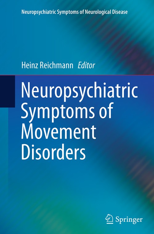 Neuropsychiatric Symptoms of Movement Disorders by Heinz Reichmann ISBN 9783319351766
