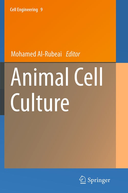 Animal Cell Culture by Mohamed Al-Rubeai ISBN 9783319354521