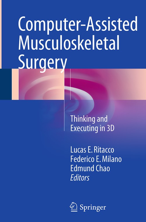 Computer-Assisted Musculoskeletal Surgery by Lucas E Ritacco ISBN 9783319355290