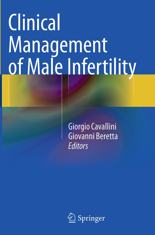 Clinical Management of Male Infertility by Giorgio Cavallini ISBN 9783319355566