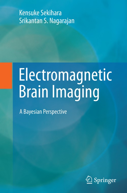 Electromagnetic Brain Imaging by Kensuke Sekihara ISBN 9783319356433