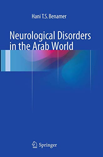 Neurological Disorders in the Arab World by Hani T S Benamer ISBN 9783319356945