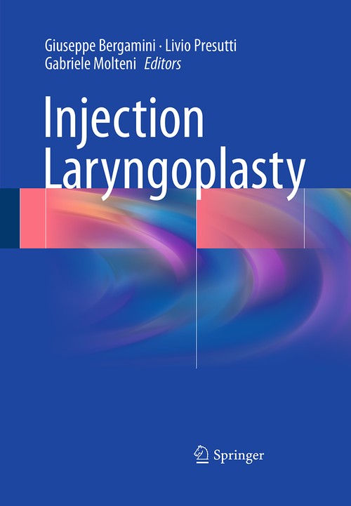 Injection Laryngoplasty by Giuseppe Bergamini ISBN 9783319357331
