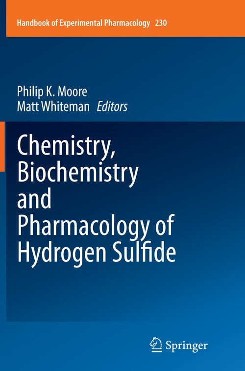 Chemistry, Biochemistry and Pharmacology of Hydrogen Sulfide by Philip K Moore ISBN 9783319359090