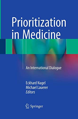 Prioritization in Medicine by Eckhard Nagel ISBN 9783319363493