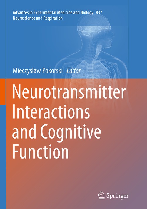 Neurotransmitter Interactions and Cognitive Function by Mieczyslaw Pokorski ISBN 9783319363707