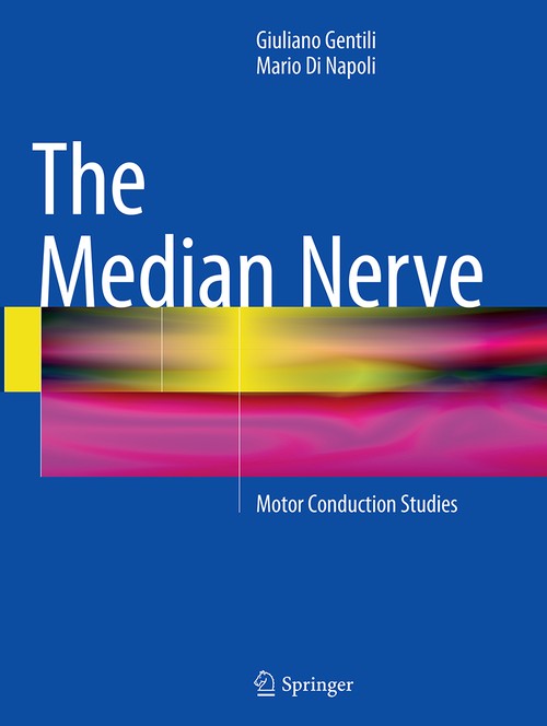 The Median Nerve by Giuliano Gentili ISBN 9783319364285