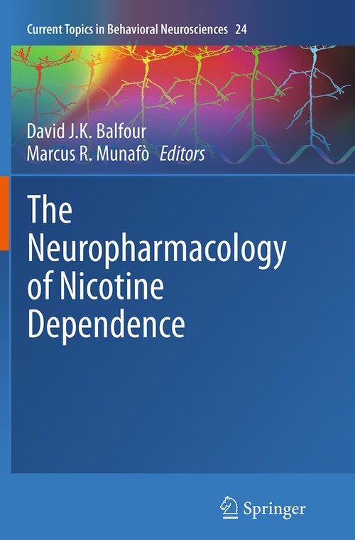 The Neuropharmacology of Nicotine Dependence by David Jk Balfour ISBN 9783319367071