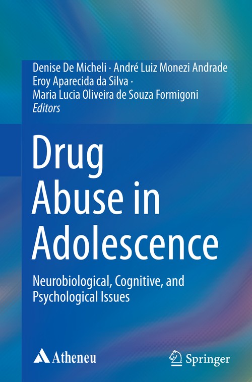 Drug Abuse in Adolescence by Denise De Micheli ISBN 9783319367439