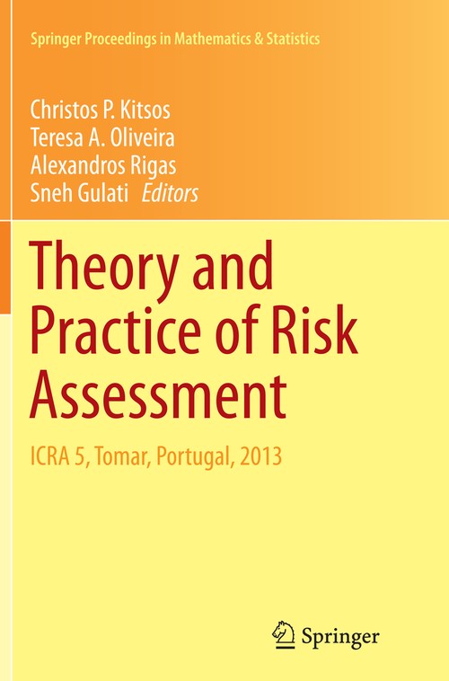 Theory and Practice of Risk Assessment by Christos P Kitsos ISBN 9783319368351