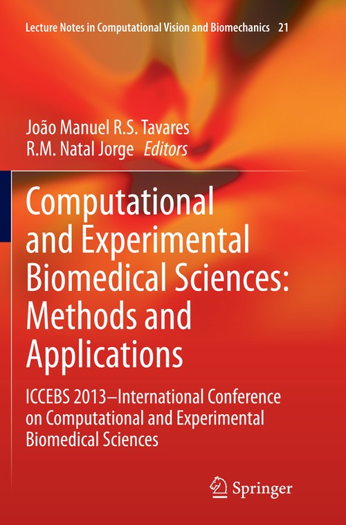 Computational and Experimental Biomedical Sciences: Methods and Applications by R Jorge ISBN 9783319368443