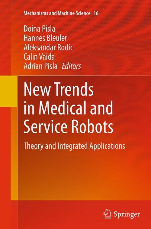 New Trends in Medical and Service Robots by Doina Pisla ISBN 9783319375717