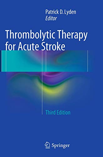 Thrombolytic Therapy for Acute Stroke by Patrick D Lyden ISBN 9783319376448