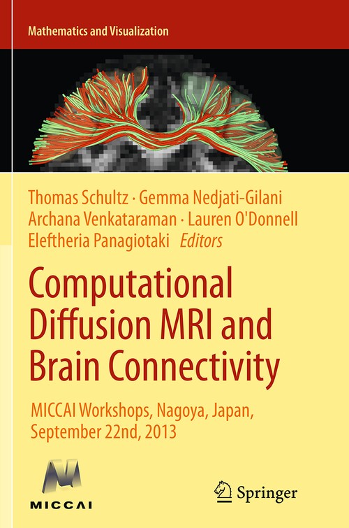 Computational Diffusion MRI and Brain Connectivity by Thomas Schultz ISBN 9783319376844