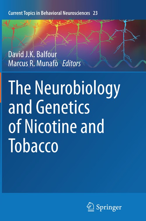The Neurobiology and Genetics of Nicotine and Tobacco by David Jk Balfour ISBN 9783319379197
