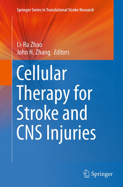 Cellular Therapy for Stroke and CNS Injuries by Li-Ru Zhao ISBN 9783319379562