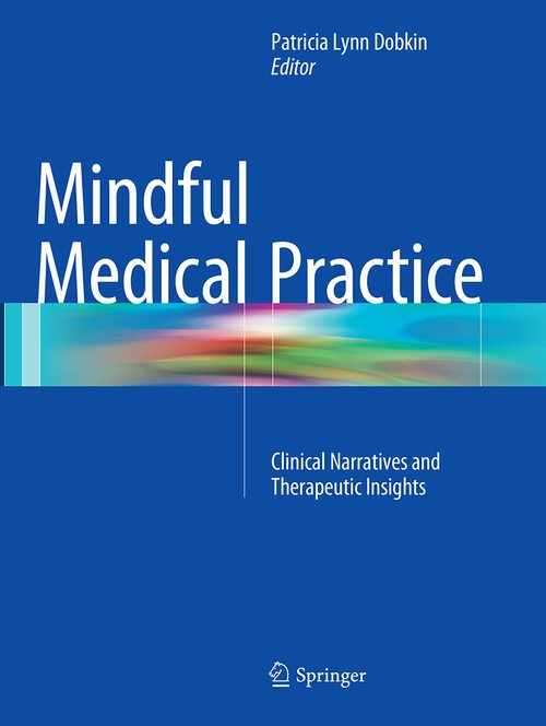 Mindful Medical Practice by Patricia Lynn Dobkin ISBN 9783319380827