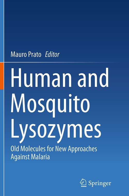 Human and Mosquito Lysozymes by Mauro Prato ISBN 9783319380896