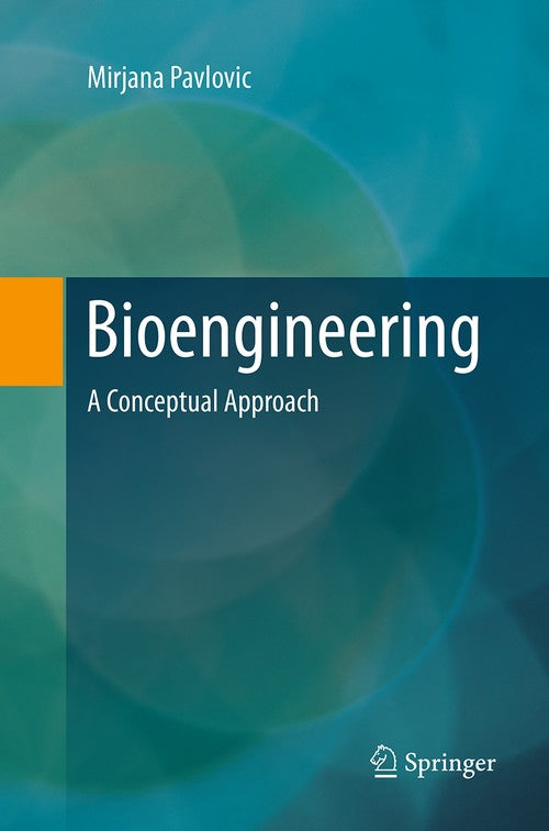 Bioengineering by Mirjana Pavlovic ISBN 9783319385013