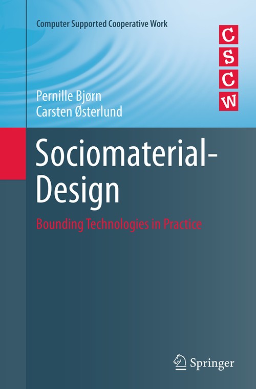 Sociomaterial-Design by Carsten Sterlund ISBN 9783319385136