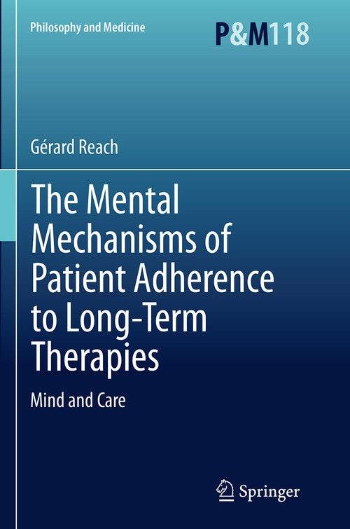 The Mental Mechanisms of Patient Adherence to Long-Term Therapies by Grard Reach ISBN 9783319385419